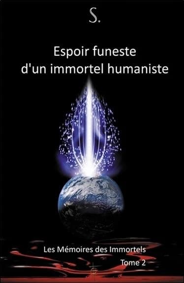 Espoir funeste d'un immortel humaniste