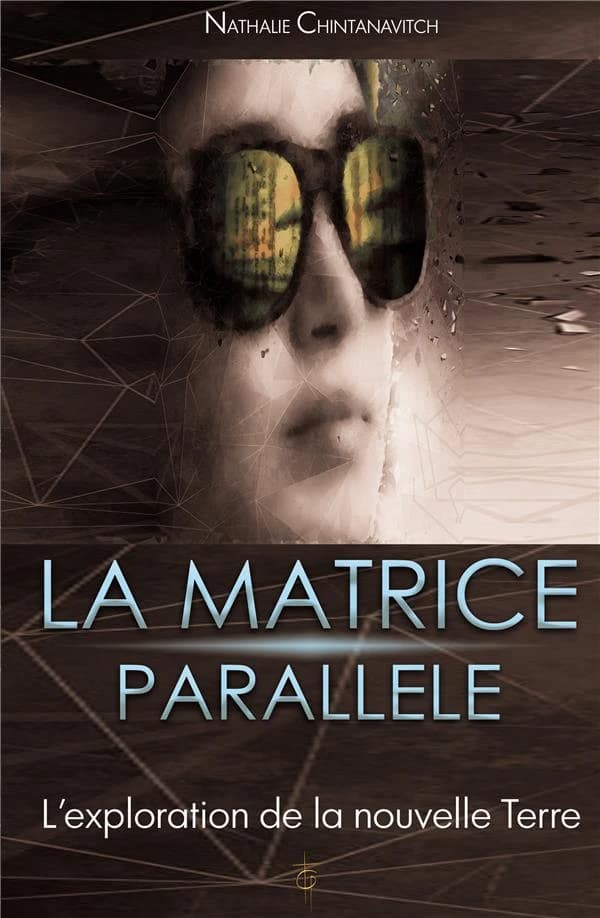 La matrice parallèle : l'exploration de la nouvelle Terre