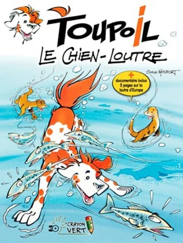 Le chien-loutre (Éd. réactualisée) Serge Monfort