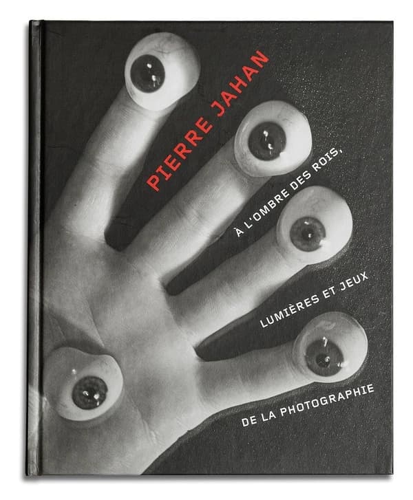Pierre Jahan : à l'ombre des rois, lumières et jeux de la photographie : [exposition, Saint-Denis, Musée d'art et d'histoire, 5 décembre 2014-9 mars 2015]