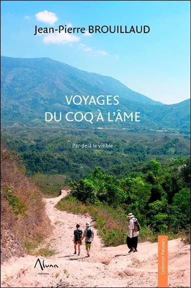 Voyages du coq à l'âme