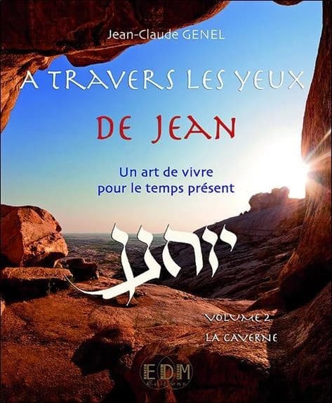 À travers les yeux de Jean. Volume 2, La caverne