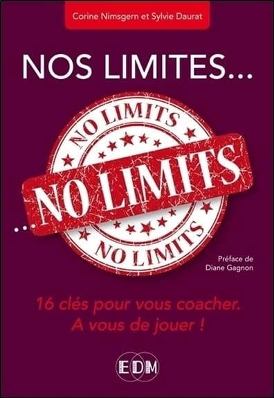 Nos limites, no limits : 16 clés pour vous coacher, à vous de jouer !