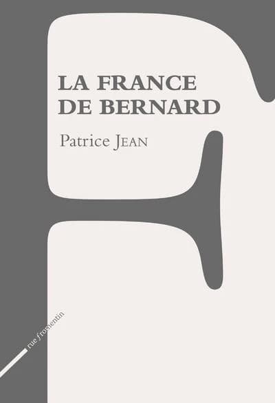 La France de Bernard : roman