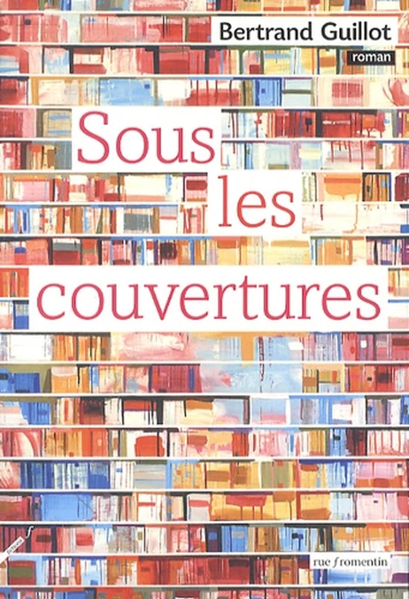 Sous les couvertures : roman