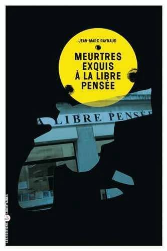 Meurtres exquis a la libre pensee