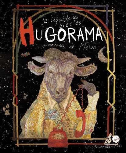 Hugorama : visions panoramiques autour de "La légende des siècles", oeuvre cosmique de Victor Hugo...