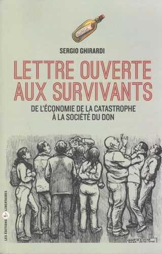 Lettre ouverte aux survivants : de l'économie de la catastrophe à la société du don