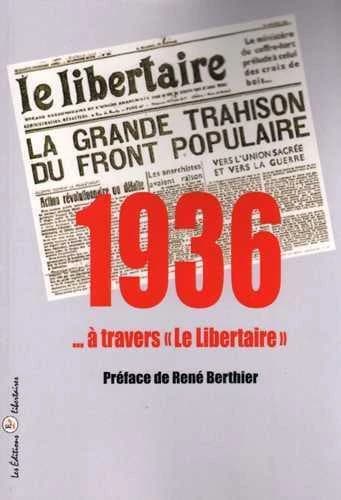 1936, à travers "Le Libertaire"