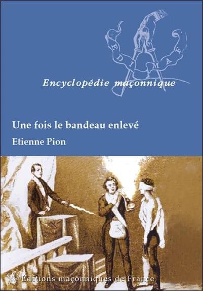 Une fois le bandeau enlevé ([Nouvelle éd.]) Étienne Pion