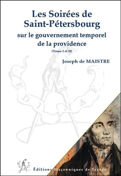 Les soirées de Saint-Pétersbourg : sur le gouvernement temporel de la providence