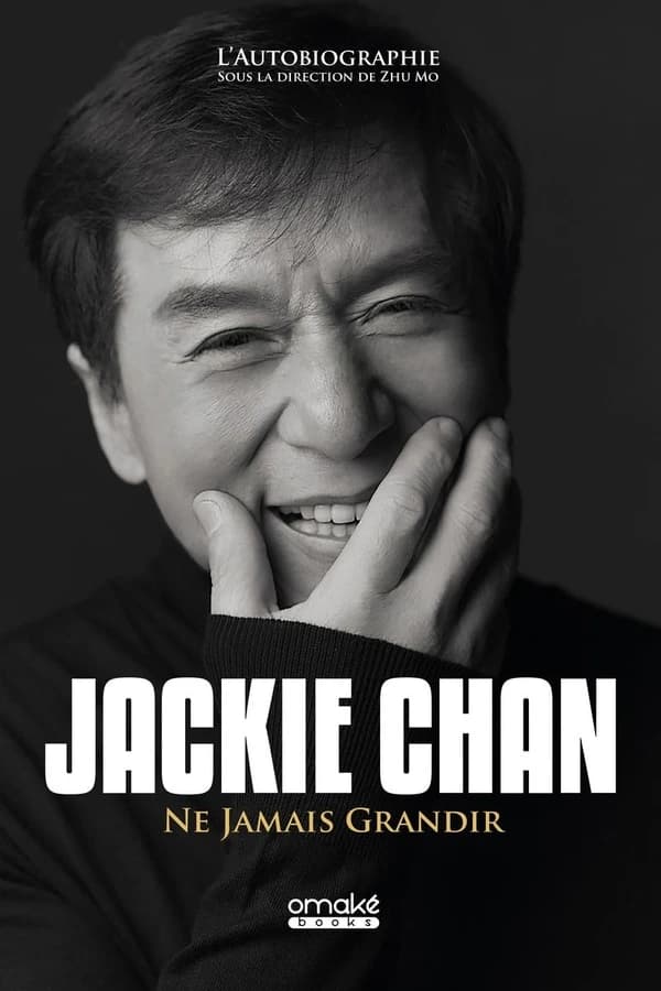 Jackie Chan : ne jamais grandir