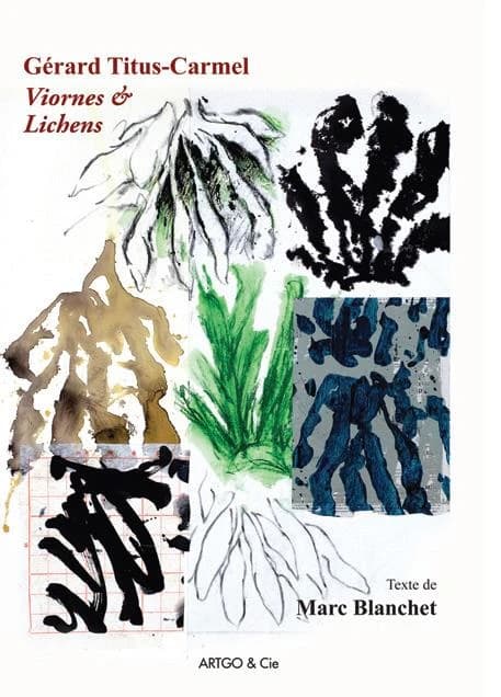 Gérard Titus-Carmel, "Viornes & lichens"