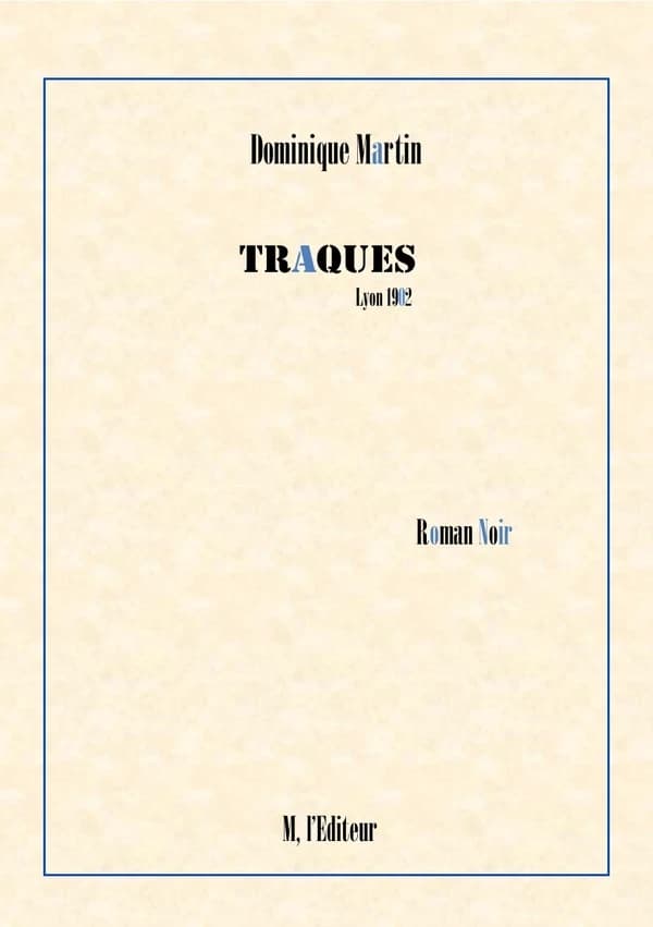 Traques : Lyon, 1902