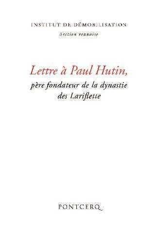 Lettre à Paul Hutin, père fondateur de la dynastie des Lariflette