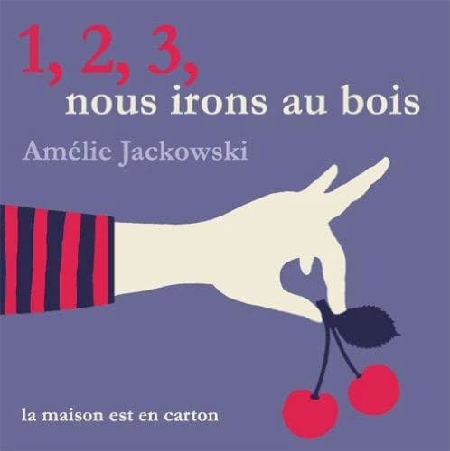 1, 2, 3, nous irons au bois