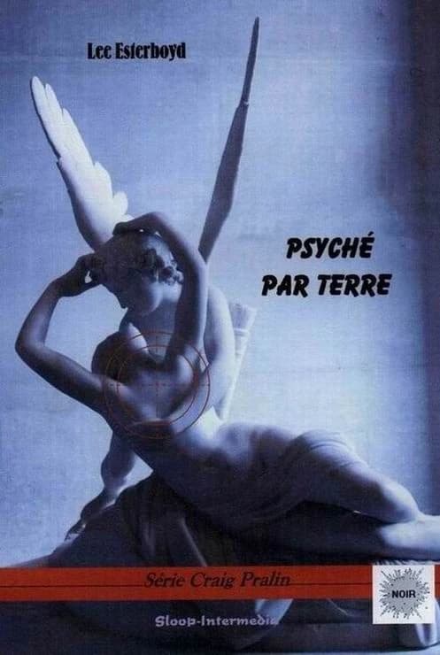 Psyché par terre : roman