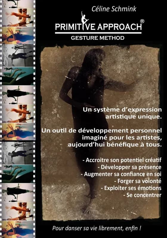 Méthode primitive approach : système d'accroissement du potentiel créatif par le geste : conçue pour les artistes, aujourd'hui accessible et bénéfique à tous !