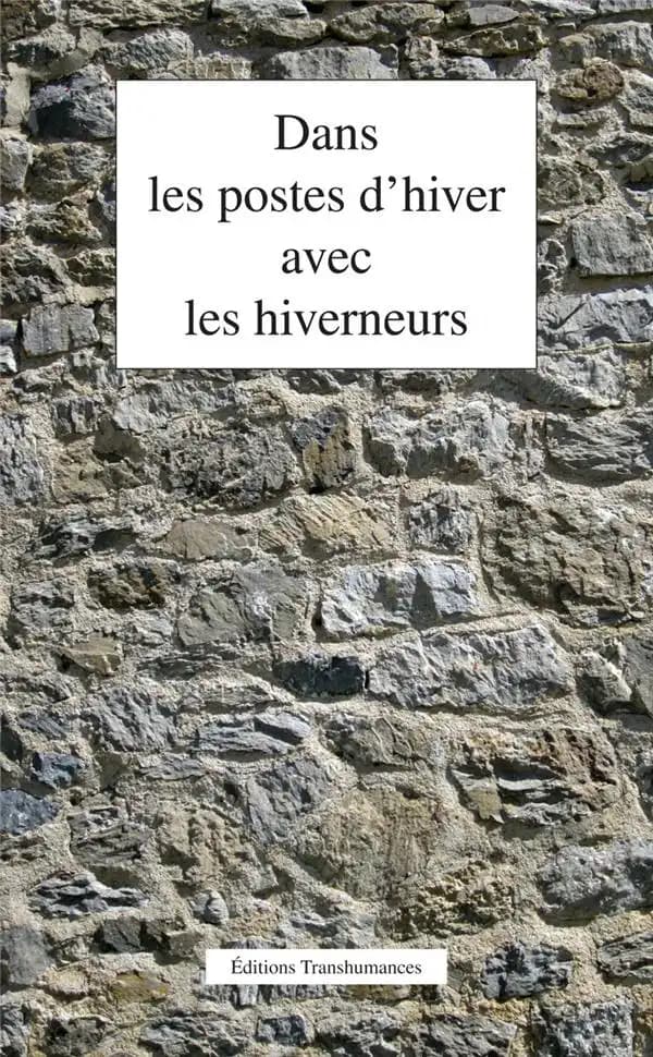 Dans les postes d'hiver avec les hiverneurs
