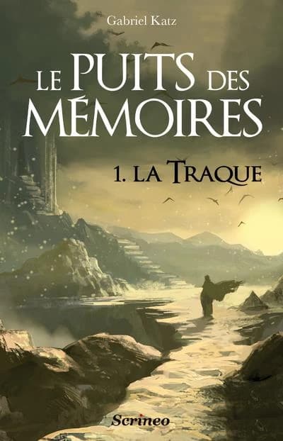Le puits des mémoires, tome 1 : La traque