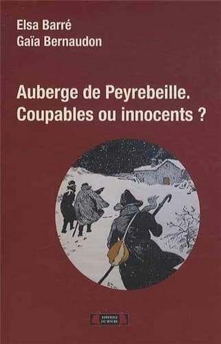 Auberge de Peyrebeille : coupables ou innocents ? : essai