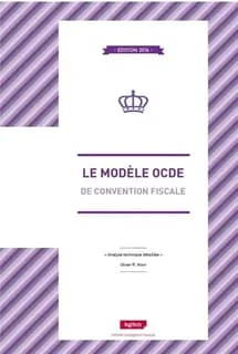 Le modèle OCDE de convention fiscale ; analyse technique détaillée