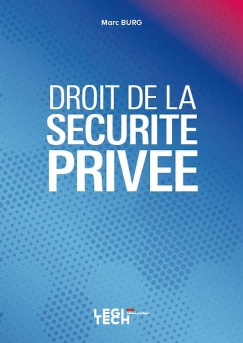 Droit de la sécurité privée (1re édition)