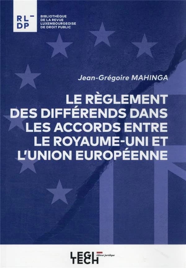 Le règlement des différends dans les accords entre le Royaume-Uni et l'Union européenne
