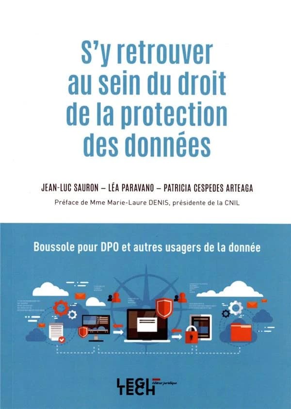S'y retrouver au sein du droit de la protection des données. Boussole pour DPO et autres usagers de la donnée