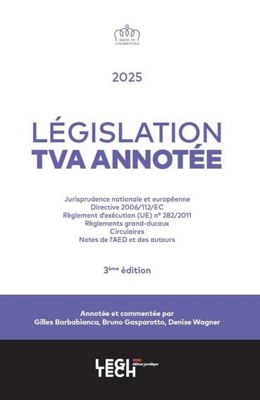 Législation TVA annotée : Jurisprudence nationale et européenne. Directive 2006