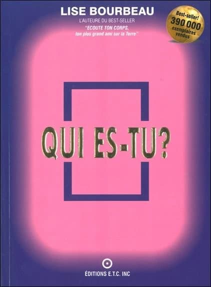 Qui es-tu ? (Éd. révisée) Lise Bourbeau,...