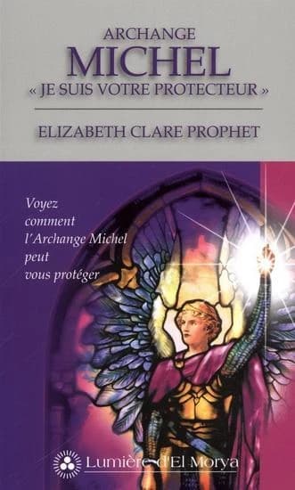Archange Michel ; je suis votre protecteur ; voyez comment l'archange Michel peut vous protéger