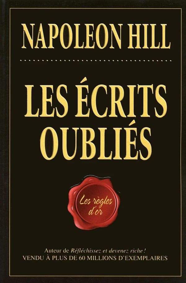 Les écrits oubliés ; les règles d'or