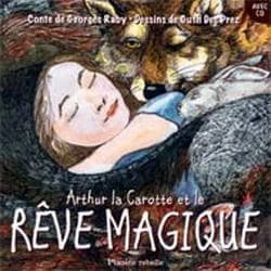 Arthur la carotte et le rêve magique