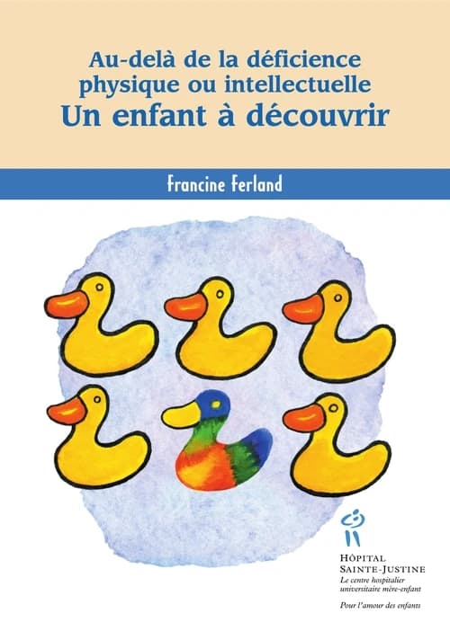 Un enfant à découvrir : au-delà de la déficience physique ou intellectuelle