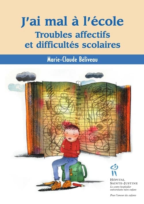 J'ai mal à l'école : troubles affectifs et difficultés scolaires