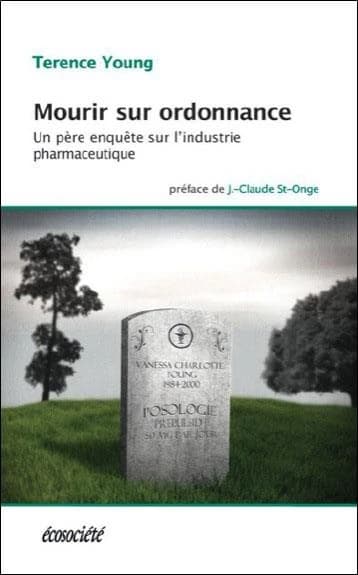 Mourir sur ordonnance : un père enquête sur l'industrie pharmaceutique