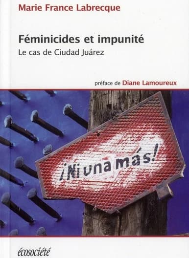 Féminicides et impunité : le cas de Ciudad Juárez