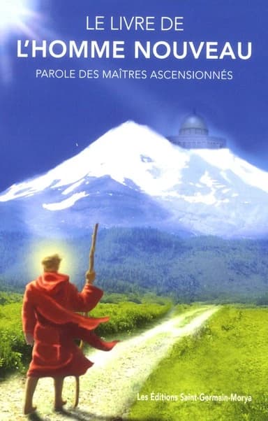 Le livre de l'homme nouveau ; parole des maîtres ascensionnés