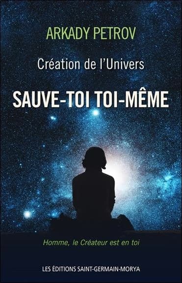 Sauve-toi toi même : homme, le créateur est en toi