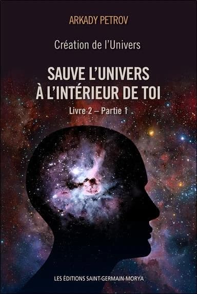 Sauve l'Univers à l'intérieur de toi