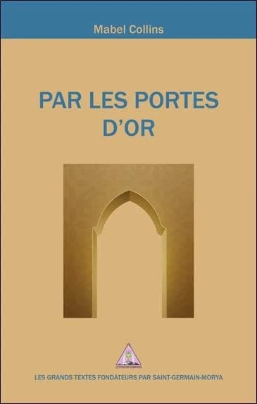 Par les portes d'or : éléments de réflexion