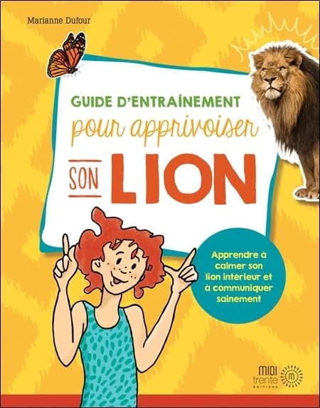 Apprivoiser Son Lion
