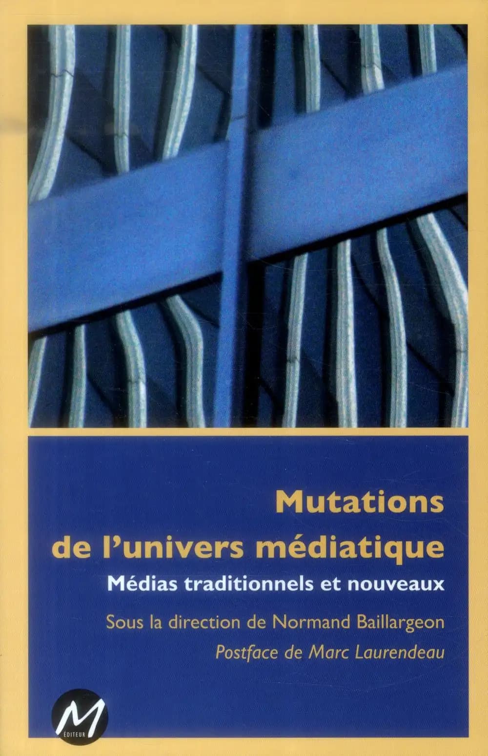 Mutations de l'univers médiatique : médias traditionnels et nouveaux