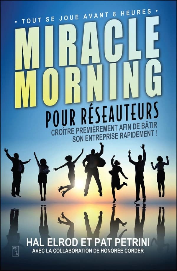 Miracle morning pour réseauteurs