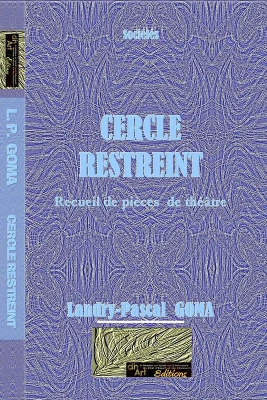 Cercle restreint ( recueil de pieces de theatre)