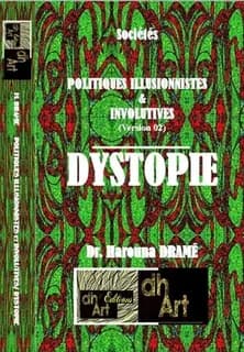 Politiques illusionnistes et involutives (version 02): dystopie