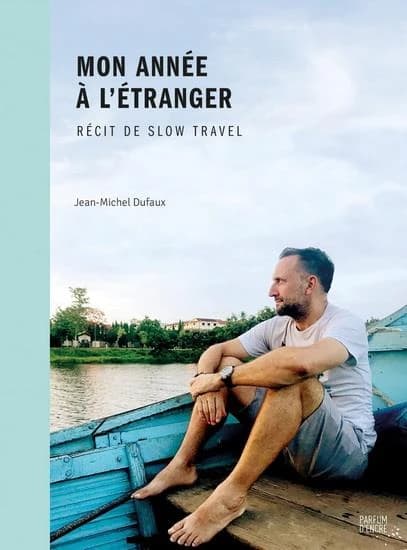 Mon année à l'étranger : récit de slow travel