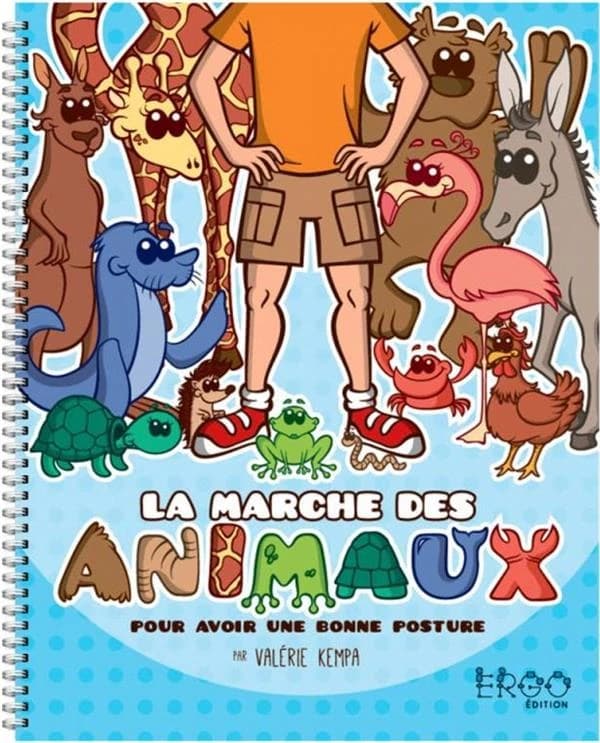 La marche des animaux ; pour avoir une bonne posture
