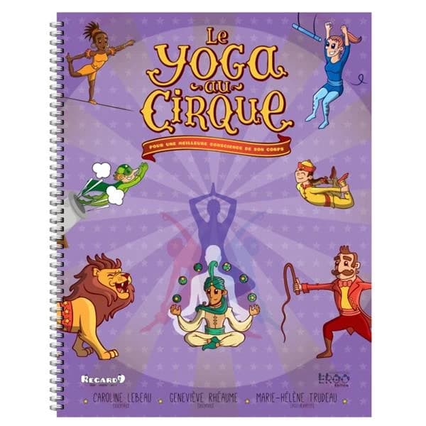 Le yoga au cirque : pour une meilleure conscience de son corps